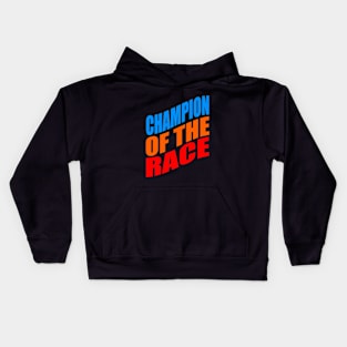 Champion of the race Kids Hoodie